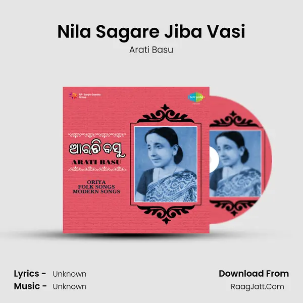 Nila Sagare Jiba Vasi MP3 Song by Arati Basu Cover