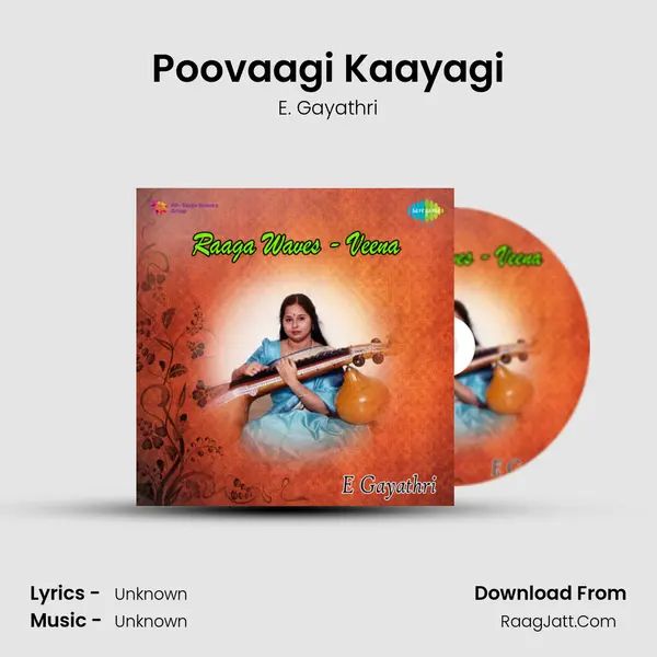 Poovaagi Kaayagi MP3 Song by E. Gayathri Cover