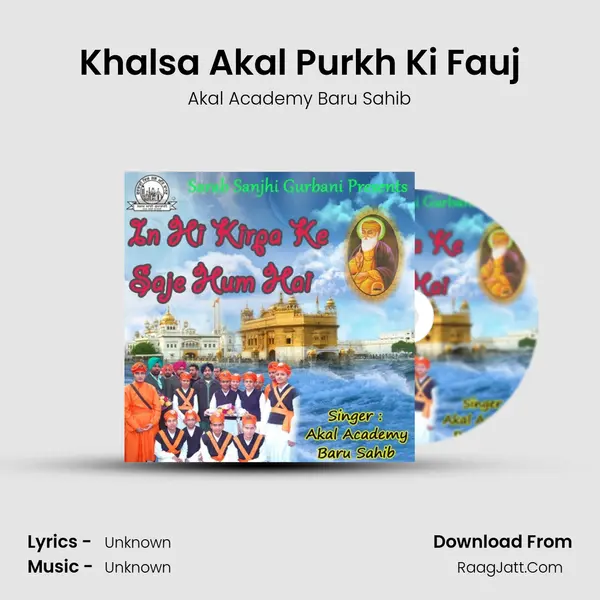 Khalsa Akal Purkh Ki Fauj MP3 Song by Akal Academy Baru Sahib Cover