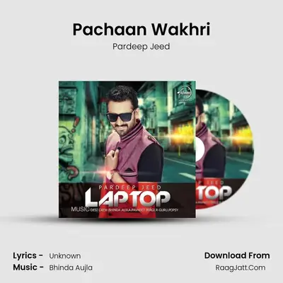 Pachaan Wakhri MP3 Song by Pardeep Jeed Cover