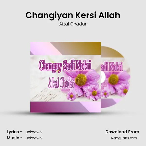 Changiyan Kersi Allah MP3 Song by Afzal Chadar Cover