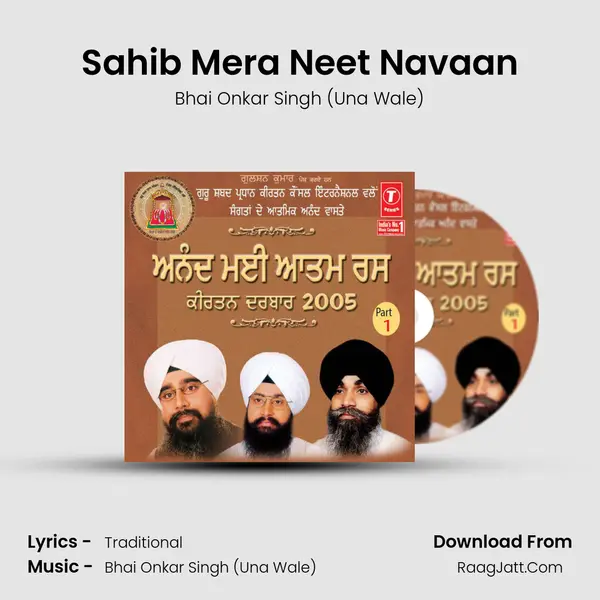 Sahib Mera Neet Navaan MP3 Song by Bhai Onkar Singh (Una Wale) Cover