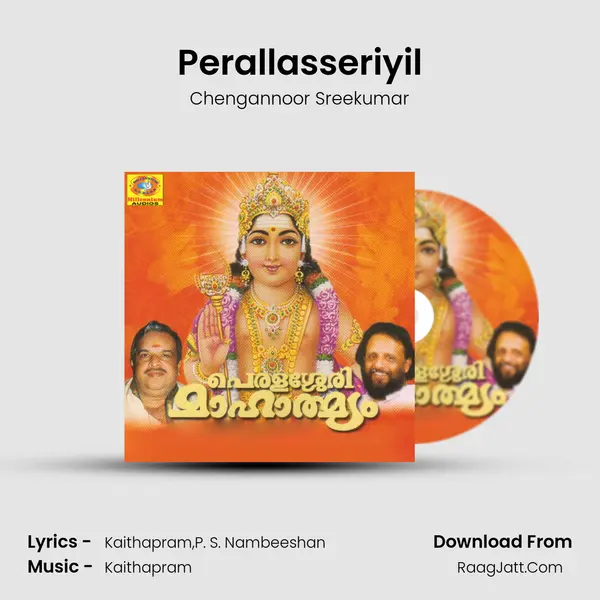 Perallasseriyil MP3 Song by Chengannoor Sreekumar Cover