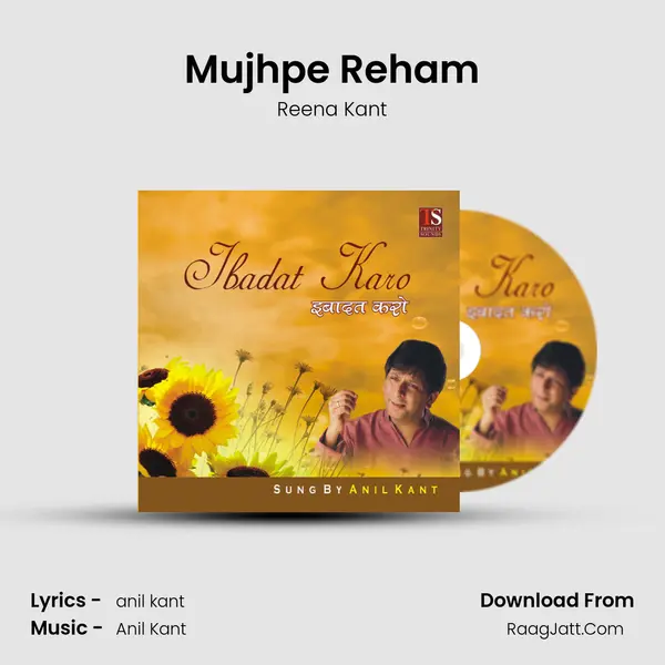 Mujhpe Reham MP3 Song by Reena Kant Cover