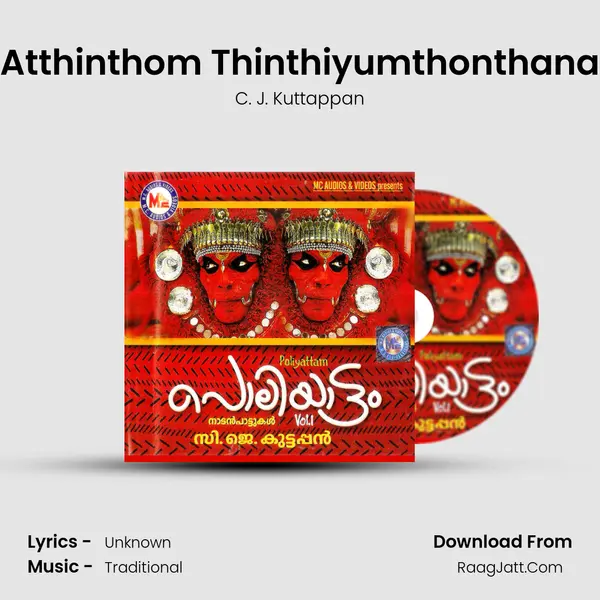 Atthinthom Thinthiyumthonthana MP3 Song by C. J. Kuttappan Cover
