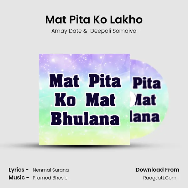 Mat Pita Ko Lakho MP3 Song by Amay Date Cover