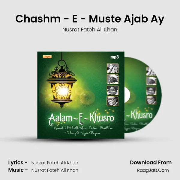 Chashm - E - Muste Ajab Ay MP3 Song by Nusrat Fateh Ali Khan Cover