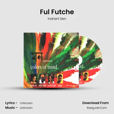 Ful Futche MP3 Song by Indrani Sen Cover