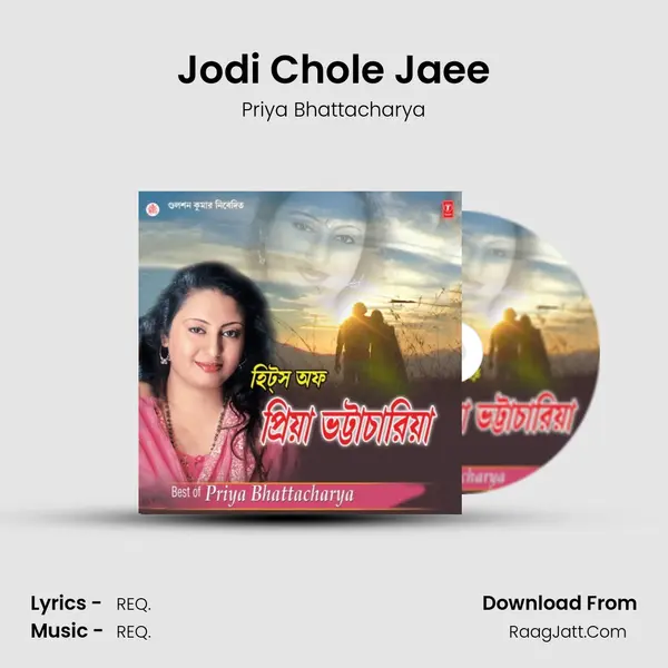 Jodi Chole Jaee MP3 Song by Priya Bhattacharya Cover