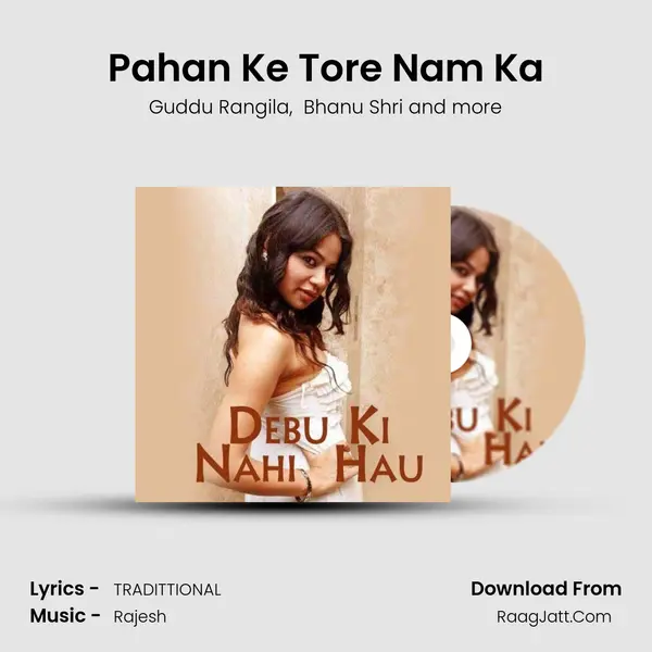 Pahan Ke Tore Nam Ka MP3 Song by Guddu Rangila Cover