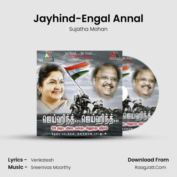 Jayhind-Engal Annal MP3 Song by Sujatha Mohan Cover