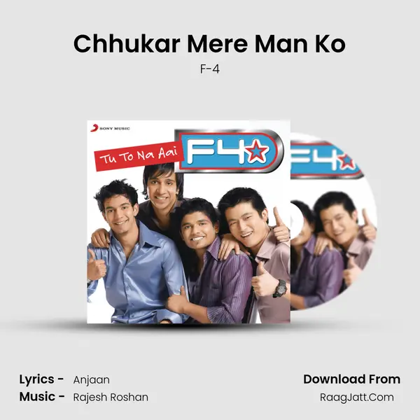Chhukar Mere Man Ko MP3 Song by F-4 Cover