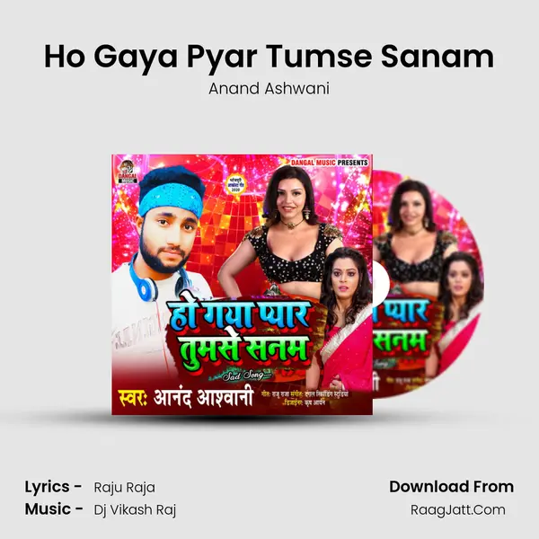 Ho Gaya Pyar Tumse Sanam MP3 Song by Anand Ashwani Cover
