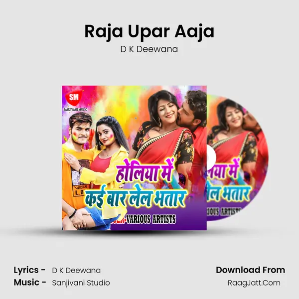 Raja Upar Aaja MP3 Song by D K Deewana Cover