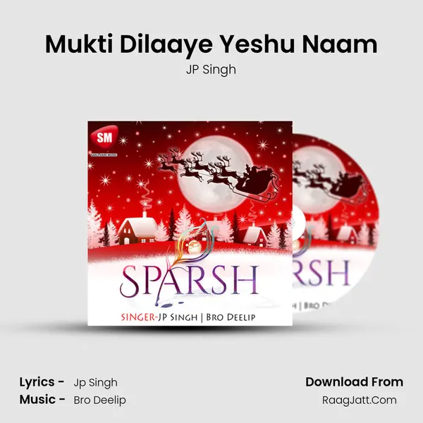 Mukti Dilaaye Yeshu Naam MP3 Song by JP Singh Cover
