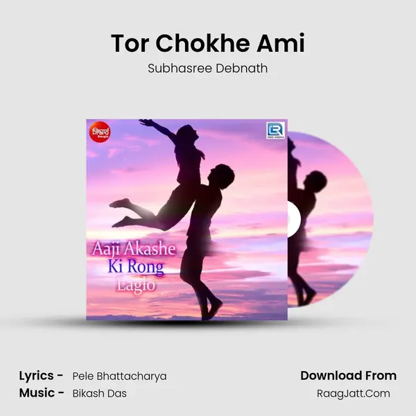 Tor Chokhe Ami mp3 song