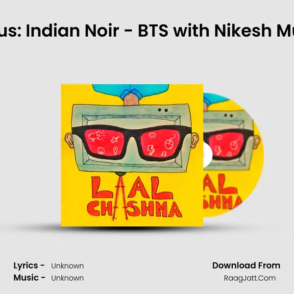 Bonus(1/3): Indian Noir - BTS with Nikesh Murali MP3 Song by  Cover