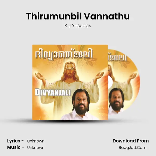 Thirumunbil Vannathu MP3 Song by K J Yesudas Cover