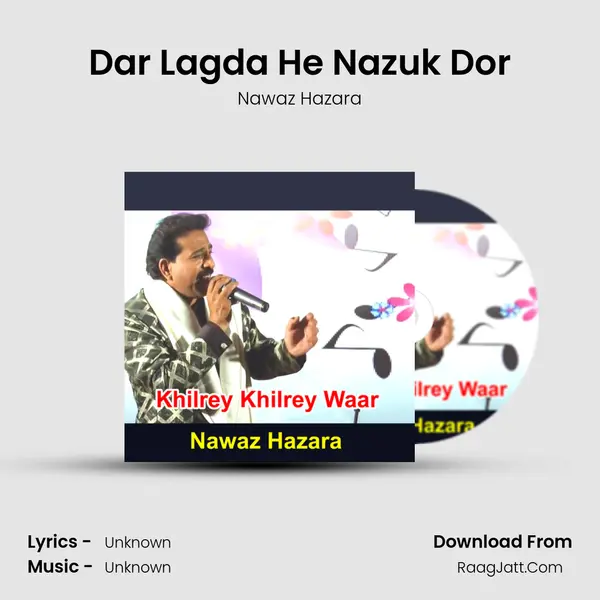 Dar Lagda He Nazuk Dor mp3 song