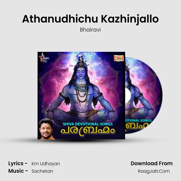 Athanudhichu Kazhinjallo MP3 Song by Bhairavi Cover