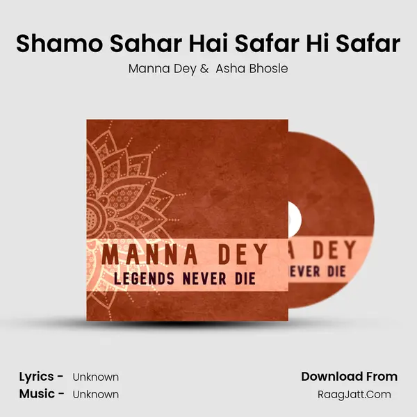 Shamo Sahar Hai Safar Hi Safar MP3 Song by Manna Dey Cover