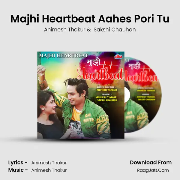 Majhi Heartbeat Aahes Pori Tu mp3 song