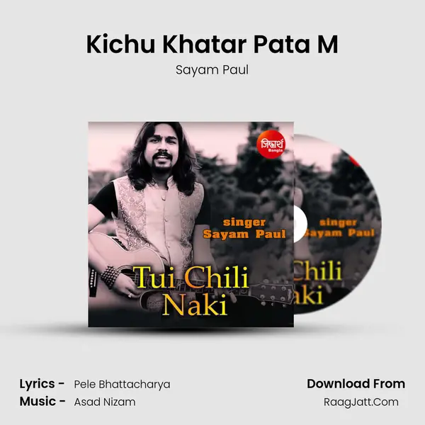 Kichu Khatar Pata M - Sayam Paul