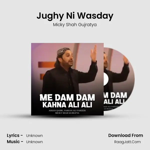 Jughy Ni Wasday MP3 Song by Micky Shah Gujratya Cover