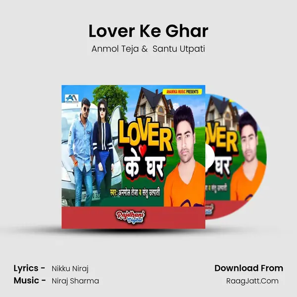 Lover Ke Ghar MP3 Song by Anmol Teja Cover