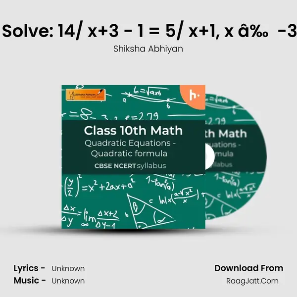 Q2. Solve: 14/ x+3 - 1 = 5/ x+1, x â‰  -3, -1. mp3 song