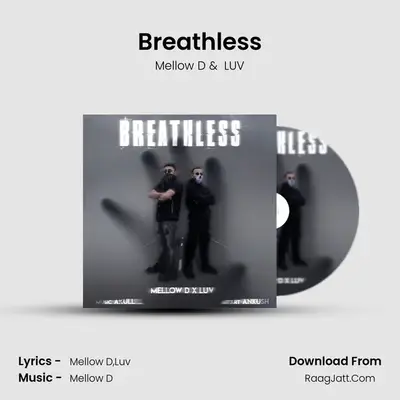 Breathless MP3 Song by Mellow D Cover