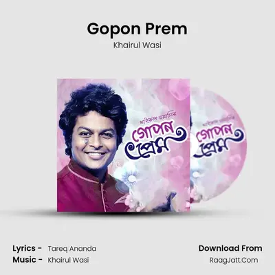 Gopon Prem MP3 Song by Khairul Wasi Cover