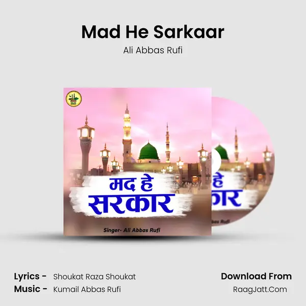 Mad He Sarkaar MP3 Song by Ali Abbas Rufi Cover