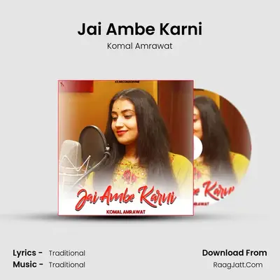 Jai Ambe Karni MP3 Song by Komal Amrawat Cover