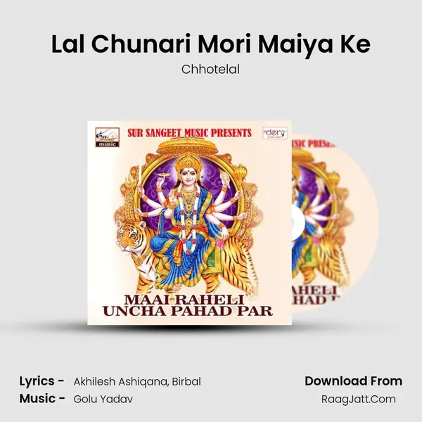 Lal Chunari Mori Maiya Ke MP3 Song by Chhotelal Cover