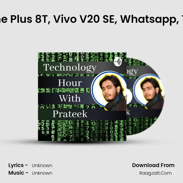 Tech Episode #63  ||One Plus 8T, Vivo V20 SE, Whatsapp, Tencent, Raspberry Pi|| MP3 Song by  Cover