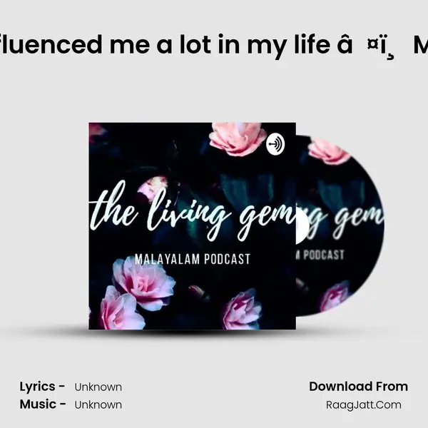 Random Quotes which influenced me a lot in my life â¤ï¸ MALAYALAM PODCAST â¤ï MP3 Song by  Cover