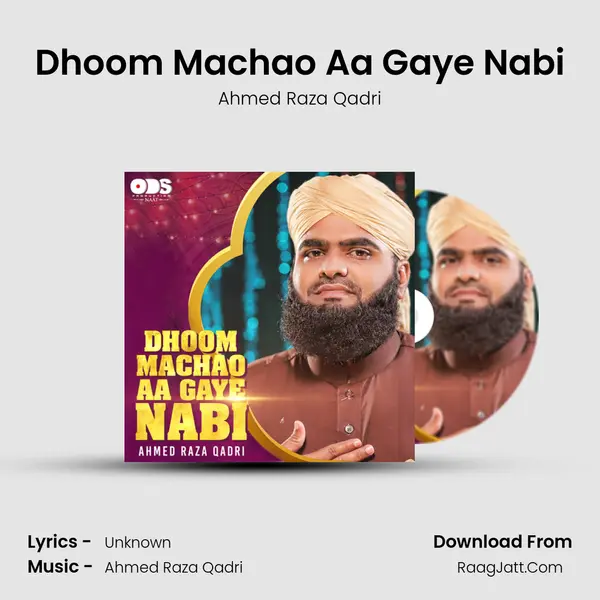 Dhoom Machao Aa Gaye Nabi mp3 song