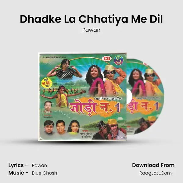 Dhadke La Chhatiya Me Dil MP3 Song by Pawan Cover