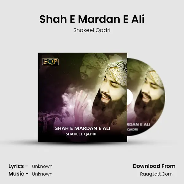 Shah E Mardan E Ali MP3 Song by Shakeel Qadri Cover