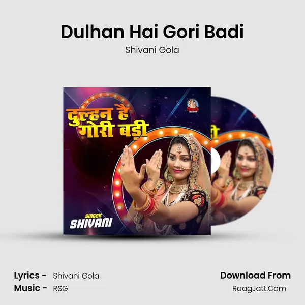 Dulhan Hai Gori Badi MP3 Song by Shivani Gola Cover