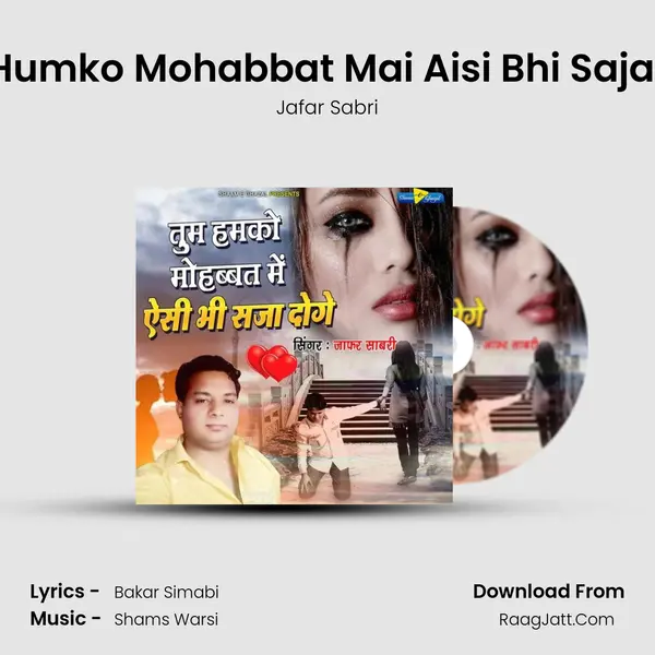 Tum Humko Mohabbat Mai Aisi Bhi Saja Doge MP3 Song by Jafar Sabri Cover