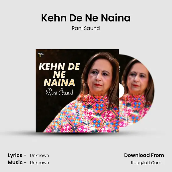Kehn De Ne Naina MP3 Song by Rani Saund Cover