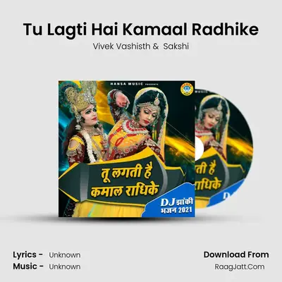 Tu Lagti Hai Kamaal Radhike MP3 Song by Vivek Vashisth Cover