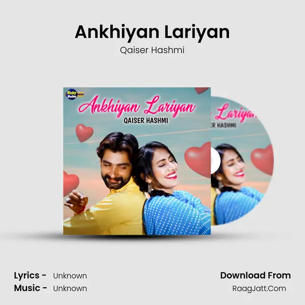 Ankhiyan Lariyan mp3 song