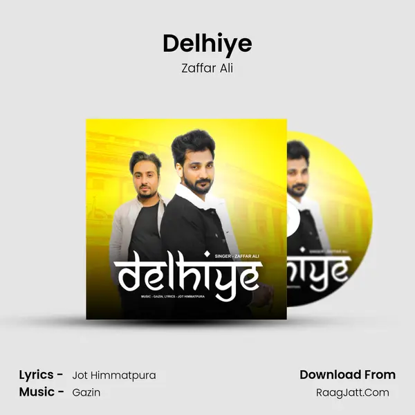 Delhiye MP3 Song by Zaffar Ali Cover