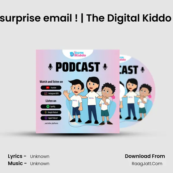 EP-06 A surprise email ! | The Digital Kiddo Podcast MP3 Song by  Cover