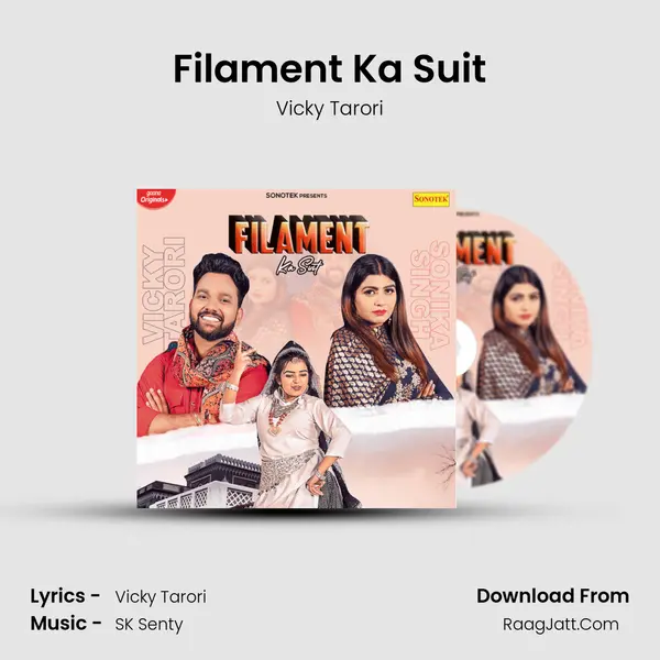 Filament Ka Suit - Vicky Tarori