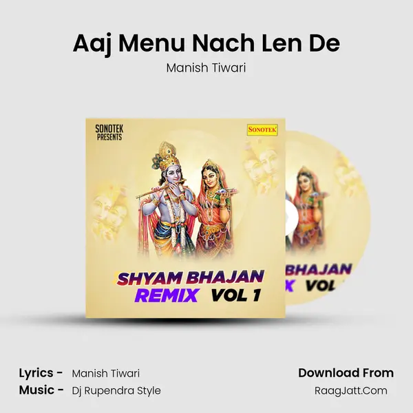 Aaj Menu Nach Len De MP3 Song by Manish Tiwari Cover