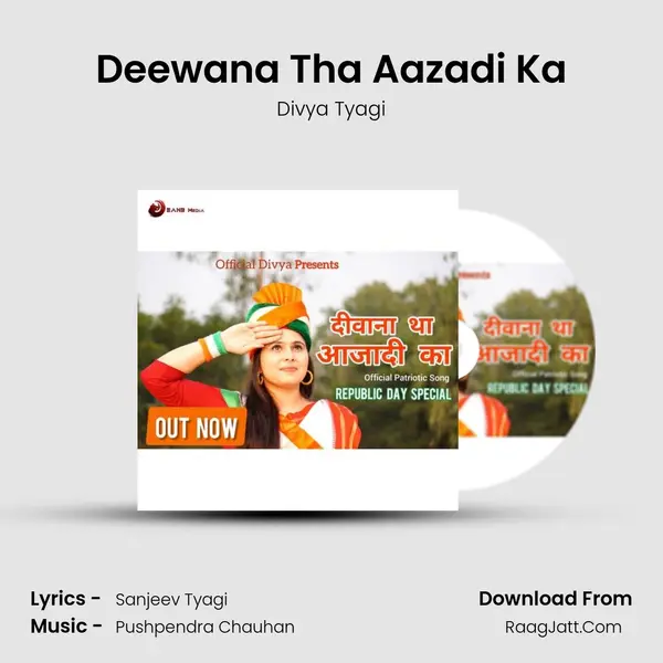 Deewana Tha Aazadi Ka MP3 Song by Divya Tyagi Cover